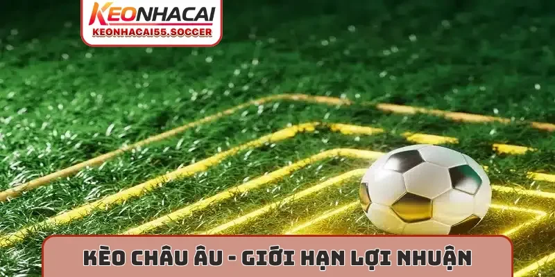Kèo châu Âu
